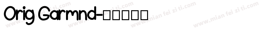 Orig Garmnd字体转换